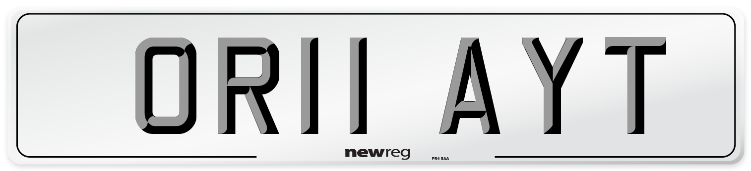 OR11 AYT Number Plate from New Reg
